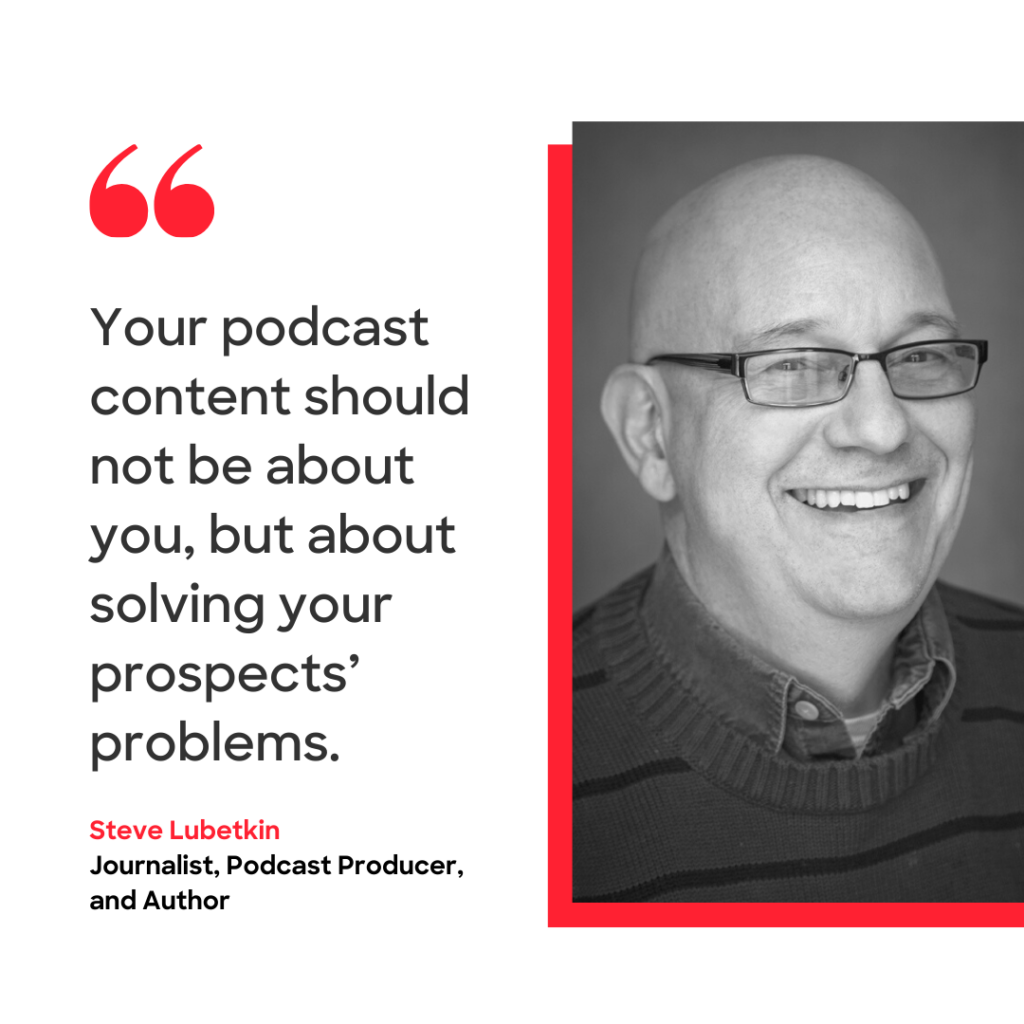 podcasting quote from steve lubetkin